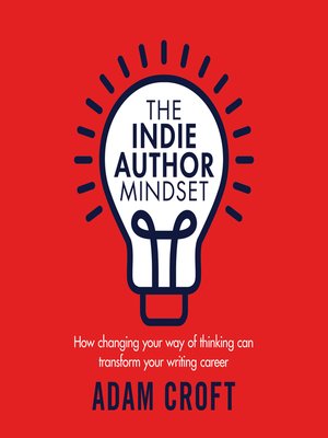 cover image of The Indie Author Mindset